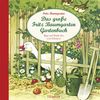 Das große Fritz Baumgarten Gartenbuch. Tipps und Tricks fürs erste Gärtnern.