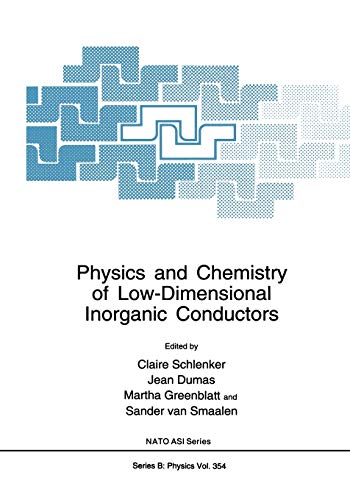 Physics and Chemistry of Low-Dimensional Inorganic Conductors (NATO Science Series B:, 354, Band 354)