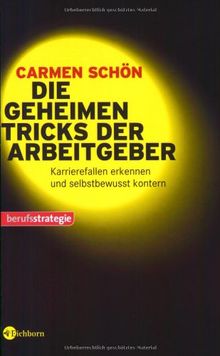 Die geheimen Tricks der Arbeitgeber: Karrierefallen erkennen und selbstbewusst kontern