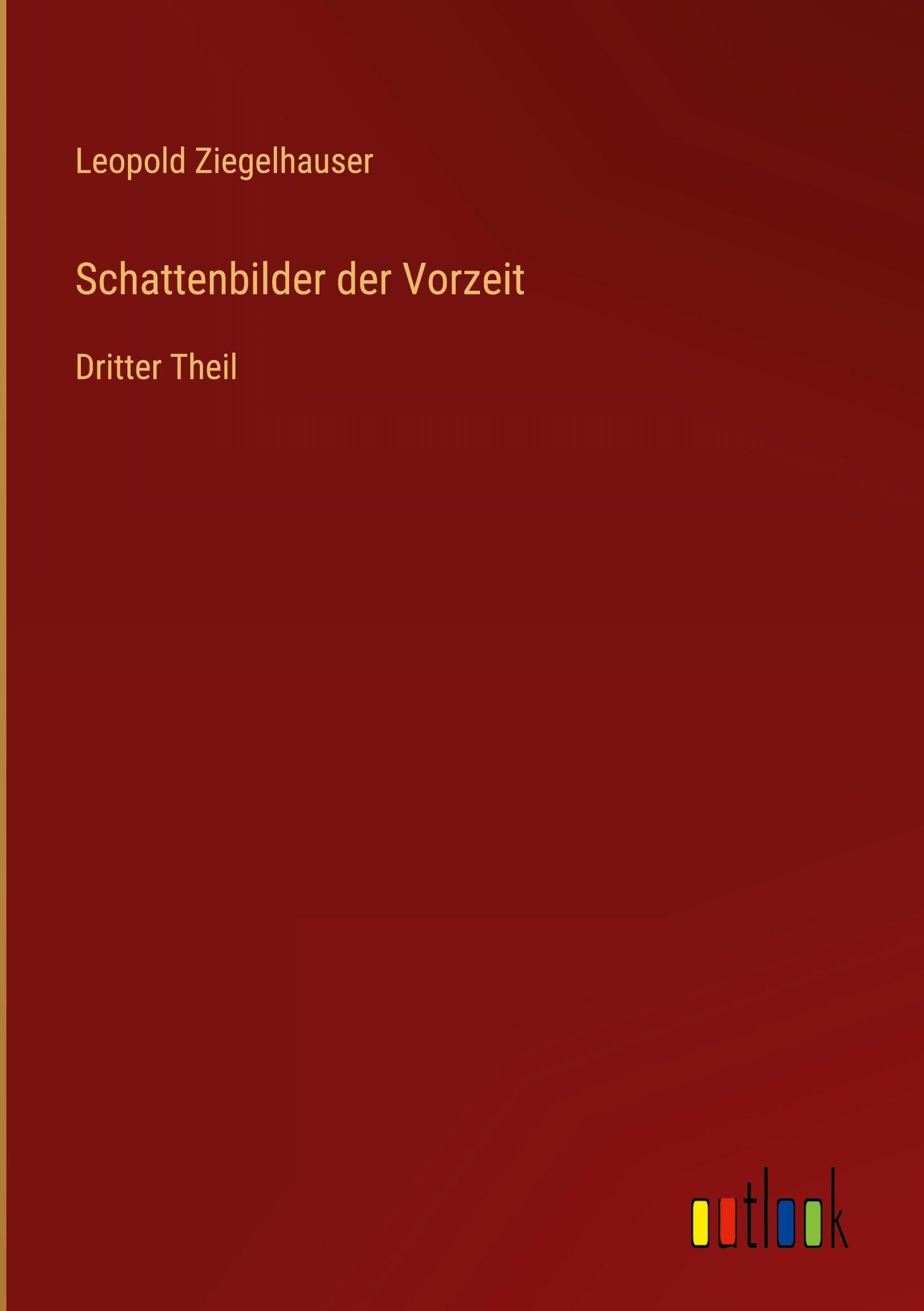 Schattenbilder der Vorzeit: Dritter Theil