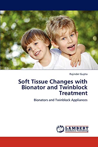 Soft Tissue Changes with Bionator and Twinblock Treatment: Bionators and Twinblock Appliances
