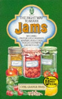 The Right Way to Make Jams (Right Way S.)