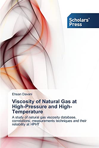 Viscosity of Natural Gas at High-Pressure and High-Temperature: A study of natural gas viscosity database, correlations, measurements techniques and their reliability at HPHT