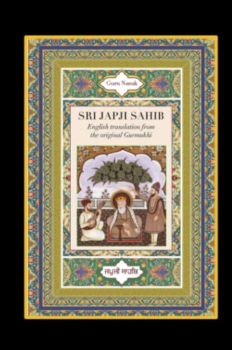 Sri Japji Sahib: English Translation from the Original Gurmukhi