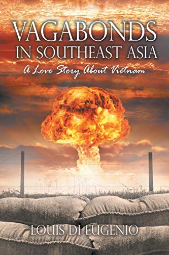 Vagabonds in Southeast Asia: A Love Story About Vietnam