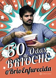 50 odas de Brioche