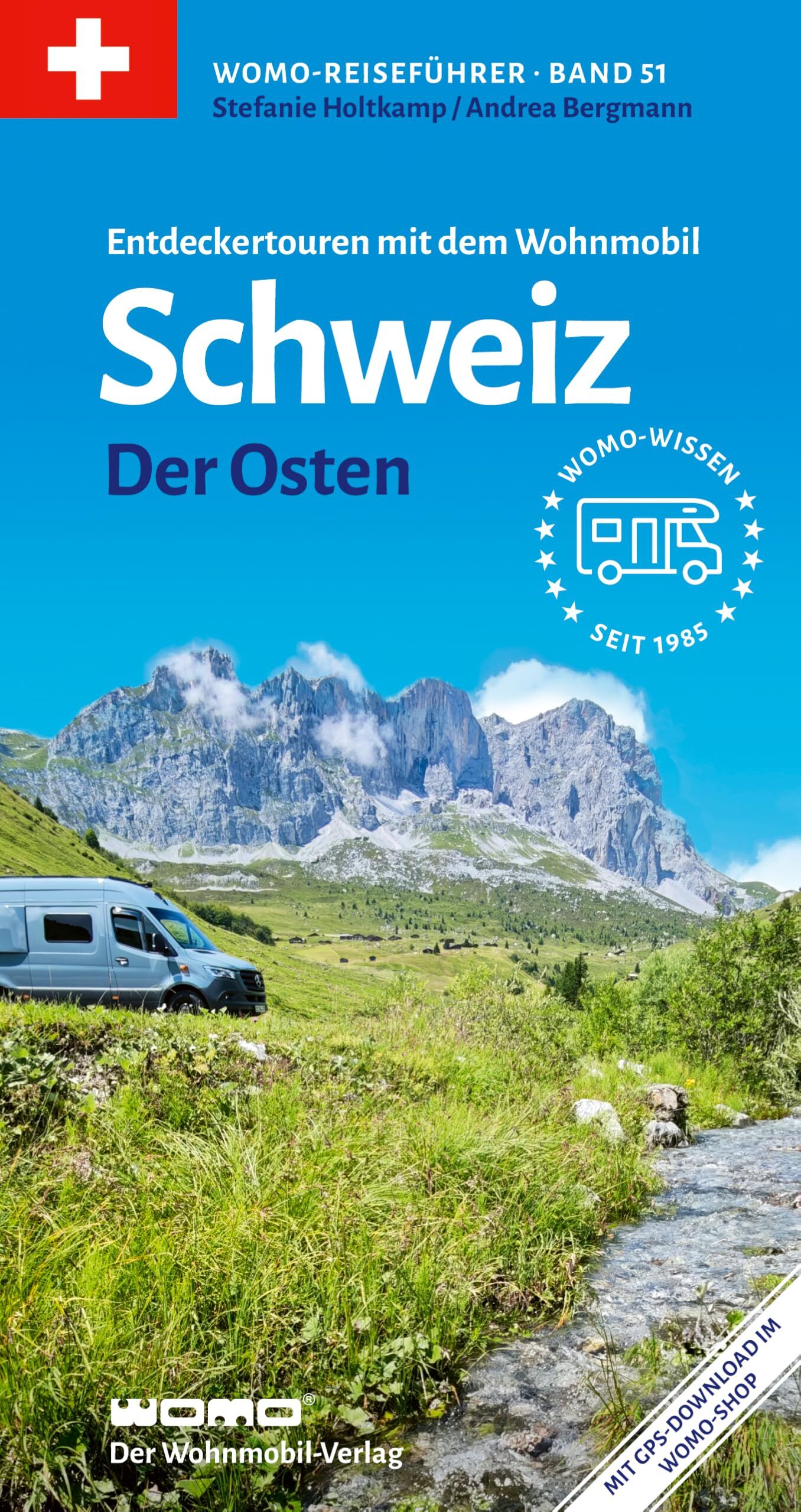 Holtkamp, Stefanie: Entdeckertouren mit dem Wohnmobil Schweiz Der Osten