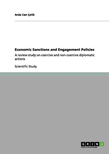 Economic Sanctions and Engagement Policies: A review study on coercive and non-coercive diplomatic actions