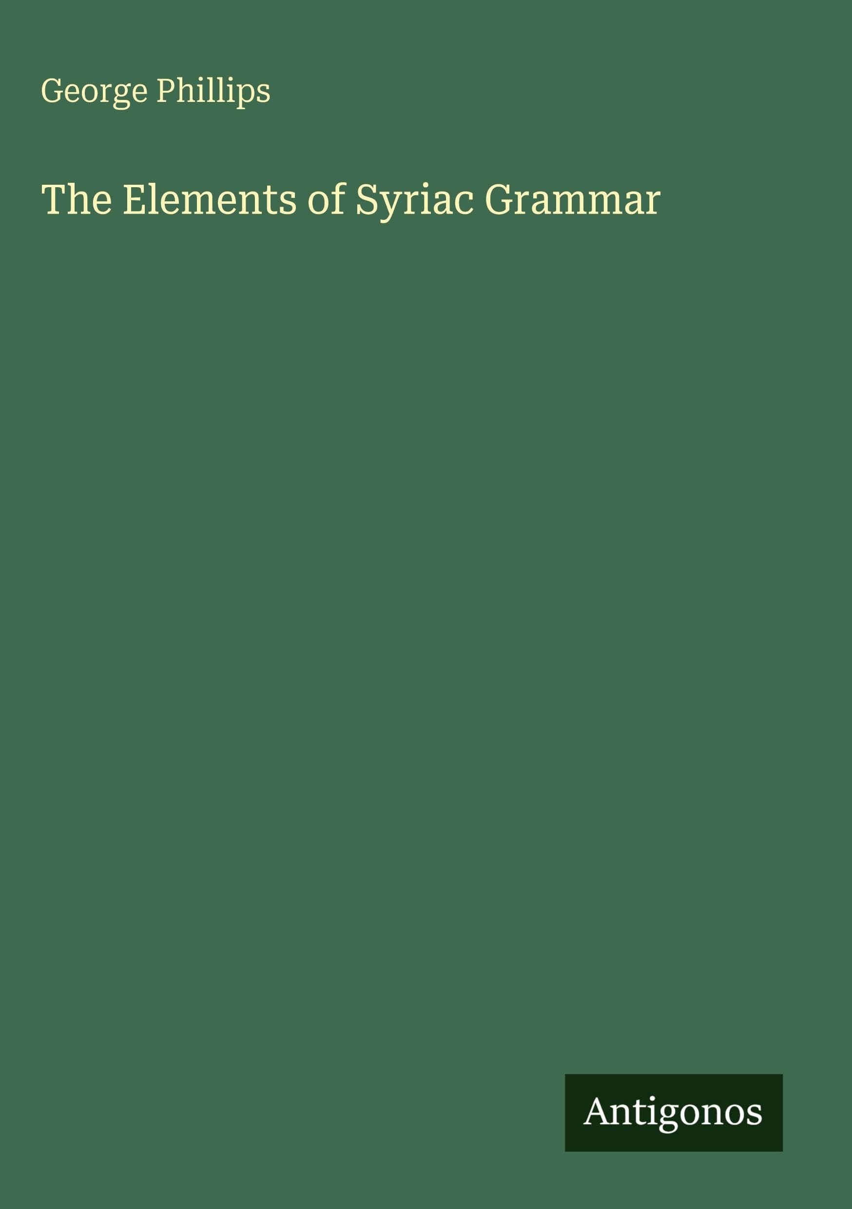 The Elements of Syriac Grammar