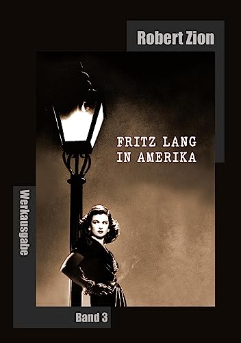 Fritz Lang in Amerika: Werkausgabe Band 3