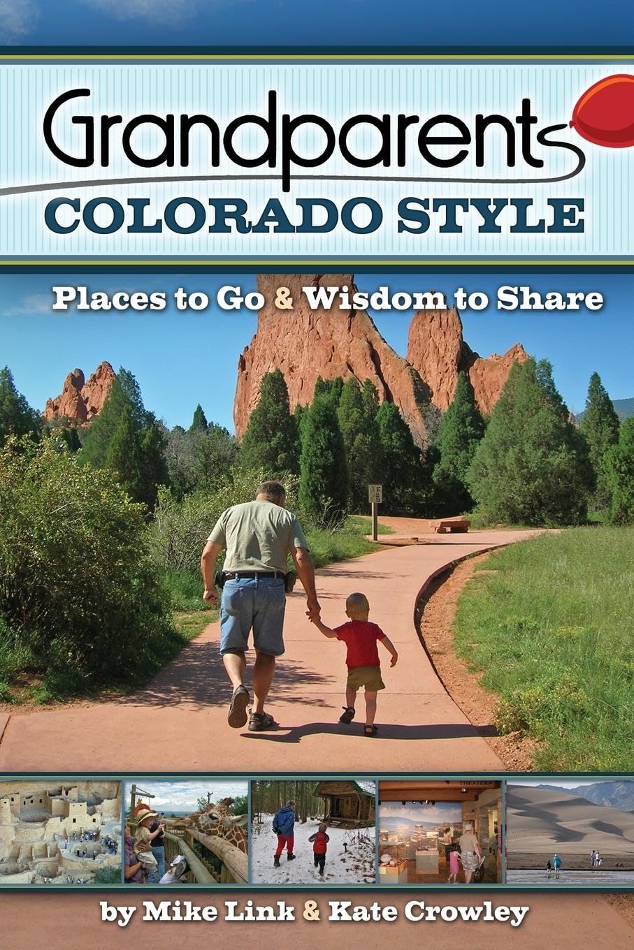 Grandparents Colorado Style: Places to Go & Wisdom to Share (Grandparents with Style)