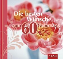 Die Besten Wunsche Zum 60 Geburtstag Von Marielle Schumann