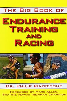 The Big Book of Endurance Training and Racing