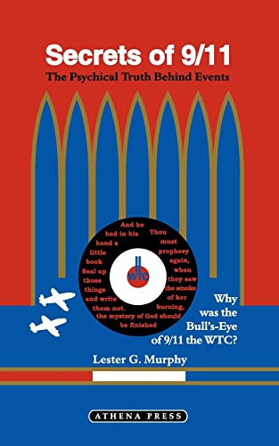 Secrets of 9/11: Why Was the Bulls-eye of 9/11 the WTC?