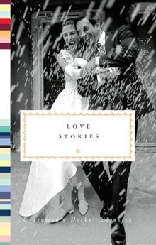 Love Stories (Everyman's Library Pocket Classics Series)