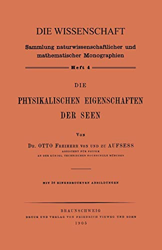 Die Physikalischen Eigenschaften der Seen (Die Wissenschaft) (German Edition) (Die Wissenschaft, 4, Band 4)
