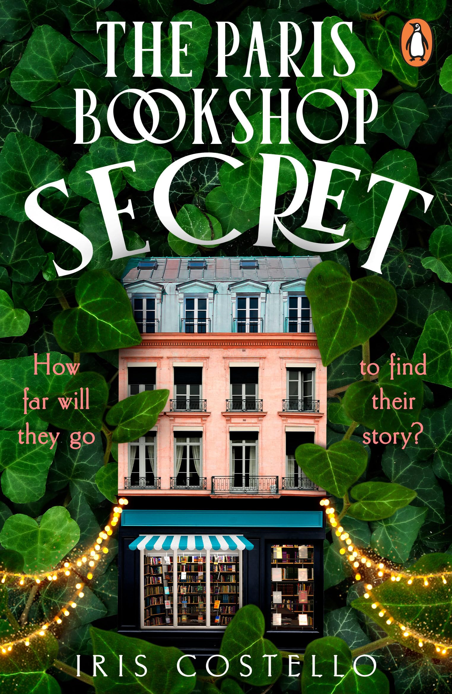 Iris Costello The Paris Bookshop Secret, An Enchanting New Historical Mystery, The Perfect Gift For Book Lovers