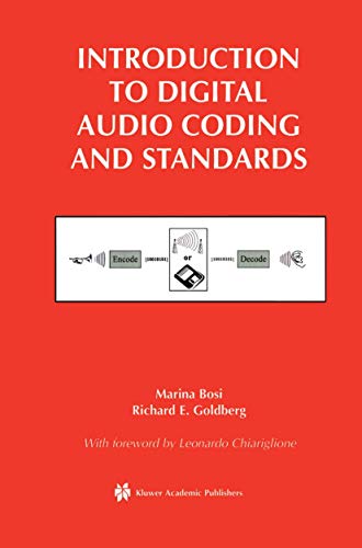 Introduction to Digital Audio Coding and Standards (The Springer International Series in Engineering and Computer Science, 721, Band 721)