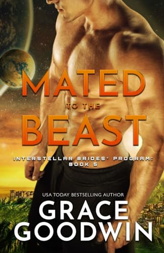 Mated to the Beast: Large Print (Interstellar Brides(r) Program)