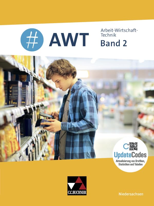 #AWT Niedersachsen 2: Für die Jahrgangsstufen 8-10 (#AWT – Niedersachsen: Arbeit-Wirtschaft-Technik für die Integrierte Gesamtschule)