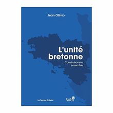 L'unité bretonne : construisons-la ensemble
