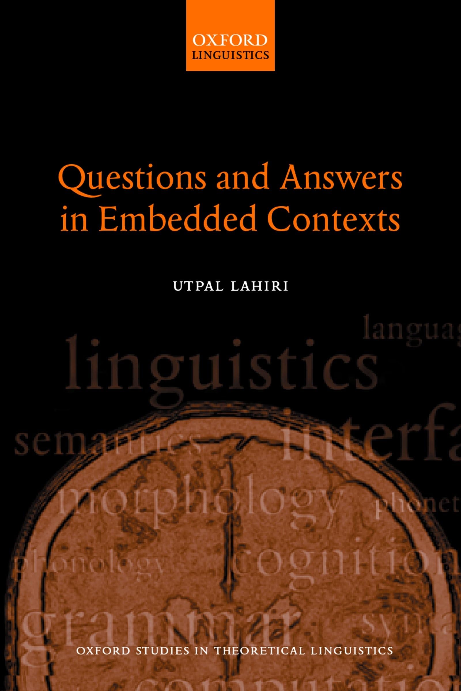 Questions and Answers in Embedded Contexts (Oxford Studies in Theoretical Linguistics, 2, Band 2)