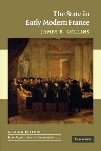 The State in Early Modern France (New Approaches to European History, Band 42)