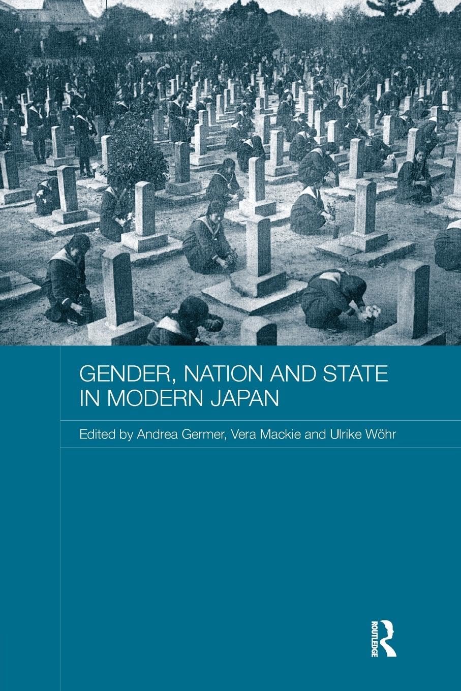 Gender, Nation and State in Modern Japan (Asaa Studies Association of Australian Women in Asia)