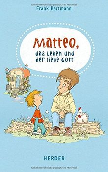 Matteo, das Leben und der liebe Gott