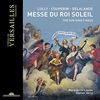 Messe du Roi Soleil / The Sun KIng´s Mass