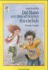 Der Mann mit dem schwarzen Handschuh