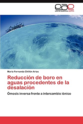 Reducción de boro en aguas procedentes de la desalación: Ómosis inversa frente a intercambio iónico