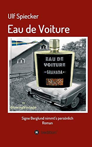 Eau de Voiture: Signe Berglund nimmt's persönlich