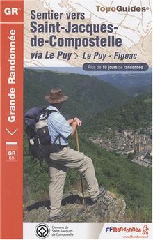Sentier St-Jacques-Le Puy-Figeac GR65 +10 Jours De Randonnee: FFR.0651