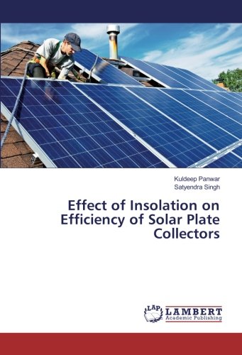 Effect of Insolation on Efficiency of Solar Plate Collectors