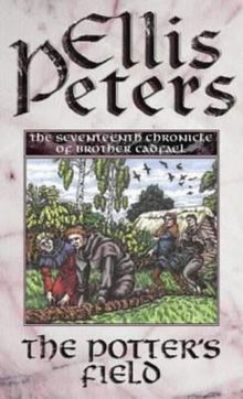 Potter's Field: The Seventeenth Chronicle of Brother Cadfael (The Cadfael Chronicles)