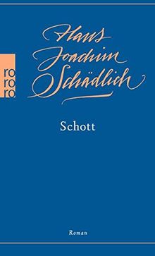 Schott (Schädlich: Gesammelte Werke, Band 3)