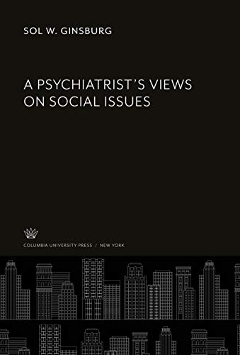 A Psychiatrist'S Views on Social Issues