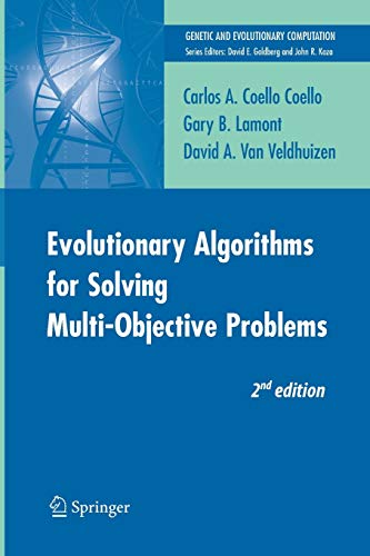 Evolutionary Algorithms for Solving Multi-Objective Problems (Genetic and Evolutionary Computation)