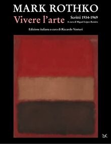 Vivere l'arte. Scritti (1934-1969) (Mele)