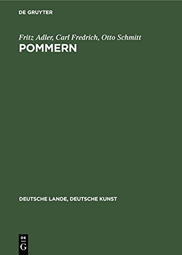 Pommern: Aufgenommen von der Staatlichen Bildstelle (Deutsche Lande, Deutsche Kunst)