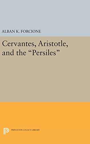 Cervantes, Aristotle, and the Persiles (Princeton Legacy Library)
