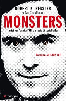 Monsters. I miei vent'anni all'FBI a caccia di serial killer (Nuovo Cammeo)