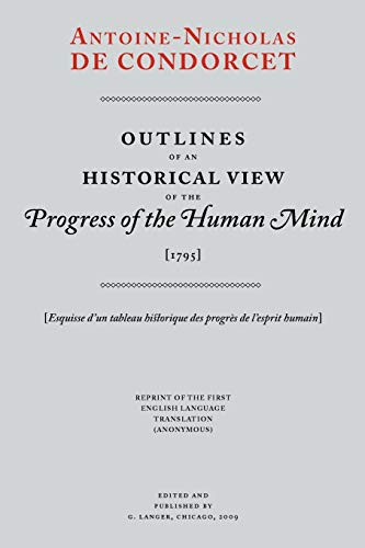 Outlines of an Historical View of the Progress of the Human Mind