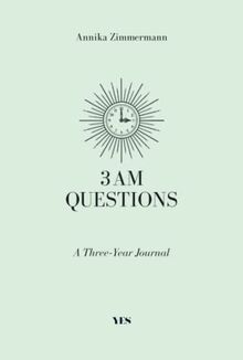 3 AM Questions: A Three-Year Journal