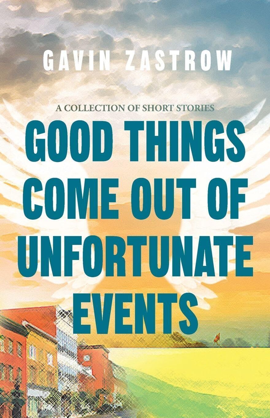 Good Things Come Out of Unfortunate Events