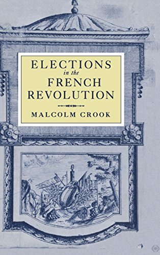 Elections in the French Revolution: An Apprenticeship in Democracy, 1789–1799