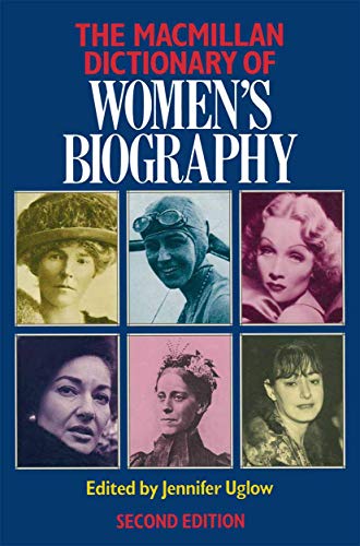 Macmillan Dictionary of Women's Biography (Dictionary Series)
