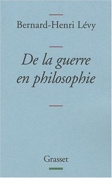 De la guerre en philosophie