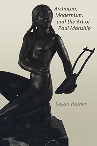 Archaism, Modernism, and the Art of Paul Manship (American Studies)